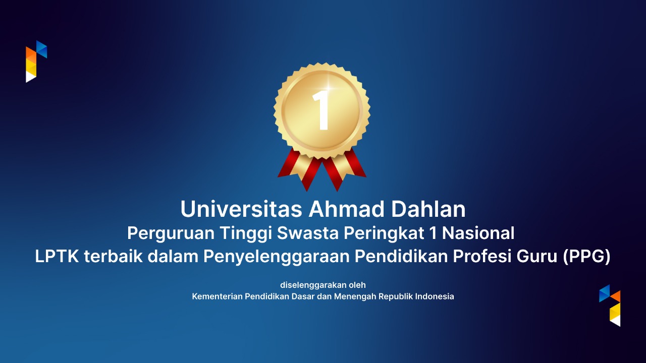 UAD LPTK Penyelenggara PPG Terbaik